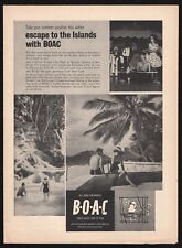 1963 BOAC British Overseas Airway Corp Escape To Islands All Over World Print Ad picture