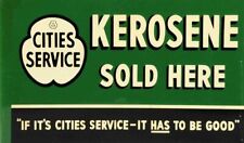 CITIES SERVICE KEROSENE SOLD HERE 14