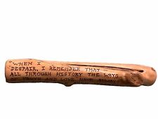 Unique Artisan Handmade MAHATMA GANDHI Quote On DriftWood Polished Stick Signed picture