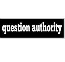 Question Authority 2.5x8 Bumper Sticker picture
