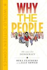 Why the People: The Case for Democracy (World Citizen Comics) - Hardcover - GOOD picture