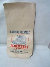 Vintage Waggoner's Roller Mills Loysville PA J A Clark Buckwheat Flour Bag VGC picture