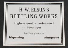1947 Print Ad Michigan Ishpeming Marquette H W Elson's Bottling Works Beverages picture