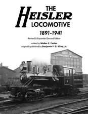The Heisler Locomotive, 1891-1941 (Revised & Expanded Second Edition) picture