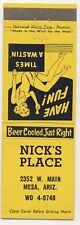 Mesa ARIZONA Matchbook Cover 💥 Nick's Place (TAVERN/BAR) picture