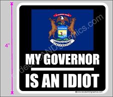 TRUMP 2020 STICKER MICHIGAN GOVERNOR IS AN IDIOT SQUARE DECAL BUMPER ELECTION  picture