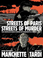Streets of Paris, Streets of Murder : The Complete Graphic Noir o picture