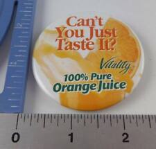 Vintage ( Can't You Just Taste It? )  Vitality 100% Pure OJ Button / Pin Back. picture