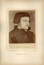 Ant. Meyer, Photog. Colmar, Conrad Kürsner Pellican (1478-1556), theologian Vint picture