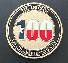 100 Club Gillespie County Fredericksburg Texas Medal Token Challenge Coin picture