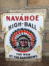 VINTAGE NAVAHOE HIGH-BALL INDIAN PORCELAIN BAR SIGN 12