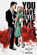 You Have Killed Me Paperback Jamie S. Rich picture