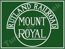 Rutland Railroad Mount Royal Metal Sign 3 Sizes to Choose From picture