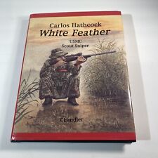 White Feather Carlos Hathcock 1st Edition Signed By author Rare Nice Condition picture