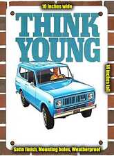 METAL SIGN - 1973 International Scout Think Young - 10x14 Inches picture