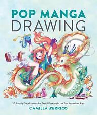 Pop Manga Drawing: 30 Step-By-Step Lessons for Pencil Drawing in the Pop... picture