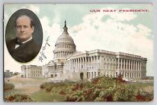 1908 Presidential Campaign Our Next President William Jennings Bryan Postcard picture