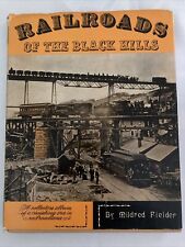 Railroads of the Black Hills, Mildred Fielder, 1964 Bonanza Publishers, HC/DJ picture