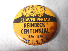Shaver Permit REINBECK CENTENNIAL 1876-1976 July 1, 2, 3, 4 Round Vintage Button picture