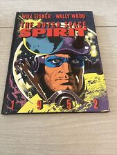 The Outer Space Spirit by Will Eisner & Wallace Wood - Hardcover HC picture