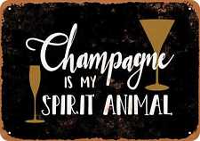Metal Sign - Champagne Is My Spirit Animal 2 (BLACK) -- Vintage Look picture