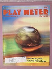 Play Meter Magazine May 15, 1979 Vol 5 No. 9  Arcade Video, Pinball, Flyers picture