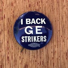 Vtg I BACK GE General Electric Strikers Union Button Pin Pinback Bastian Bros M2 picture