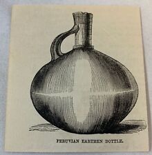 1883 small magazine engraving ~ PERUVIAN EARTHEN BOTTLE - pottery picture