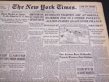 1944 APRIL 7 NEW YORK TIMES - RUSSIANS TIGHTEN ARC AT ODESSA - NT 4325 picture
