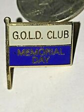 MEMORIAL DAY G.O.L.D. CLUB PIN BLUE WHITE FLAG GOLD TONE Patriotic Remembrance picture