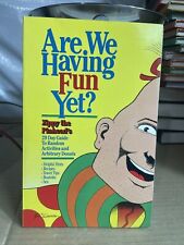 Bill Griffith Zippy Are We Having Fun Yet? SC 1st Ed & 1st Print Pinhead comix picture