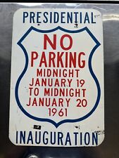 Vintage 1961 John F Kennedy Inauguration No Parking Parade Route Sign picture