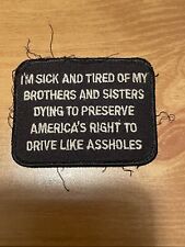 Vintage Military Biker Patch I'm Sick and Tired of My Brothers and Sisters Vtg picture