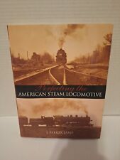 Railroad   J. Parker Lamb - Perfecting the American Steam Locomotive 2003  picture