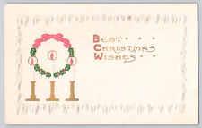 Postcard Best Christmas Wishes, Wreath, Candles, Greetings, Embossed c1916 picture