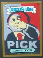 2013 Garbage Pail Kids *Handy Hussein* GOLD  President Barack Hussein Obama BNS2 picture