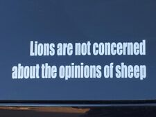 LIONS ARE NOT CONCERNED WITH OPINIONS OF SHEEP vinyl decal *FREE SHIPPING* picture