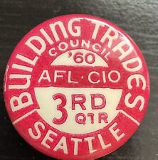 1960 Building Trades Council Union Pin Button AFL CIO Seattle Excellent Cond picture