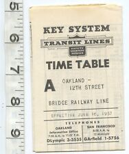 1957 KEY SYSTEM TRANSIT LINES TIME TABLE A OAKLAND 12TH STREET BRIDGE RAILWAY picture