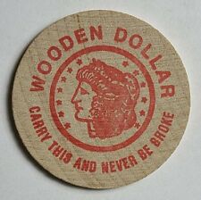 Vintage Wooden Nickel (Dollar) 