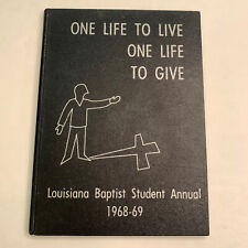 One Life To Live One Life To Give Louisiana Baptist Student Annual 1968-69 Book picture