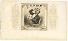 1876 Lithograph Cigar Label Sutro & Newmark President Donald TRUMP New York RARE picture