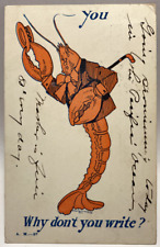 1907 You, Why Don't You Write? Lobster Vintage Undivided Back Postcard picture