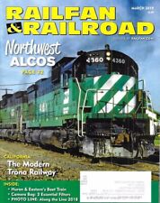 Railfan & Railroad Magazine March 2019 BN Burlington Northern Alcos Trona Rail picture