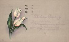 Vintage Postcard 1922 Birthday Greetings Card White Tulip Flower Message Wishes picture
