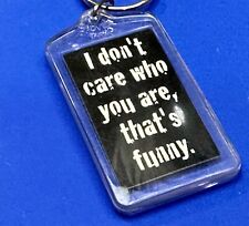 Larry the Cable Guy Git-R-Done Keychain I Don't Care Who You Are Thats Funny picture