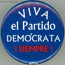 Viva el Partido Demócrata Siempre Al Gore 2000 Spanish Pin Pinback Button Badge picture