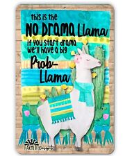 No Drama Llama prob-llama colorful Metal Sign love llamas alpacas 8x12 aluminum picture