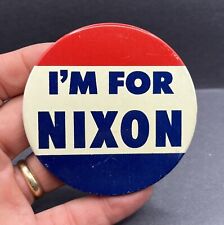 Vintage I'm For Nixon Presidential Campain Button Pinback Large 2-7/8