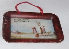1918 Vintage WWI HOMEFRONT tip tray Ship FOOD to BELGIUM Famine Starvation picture